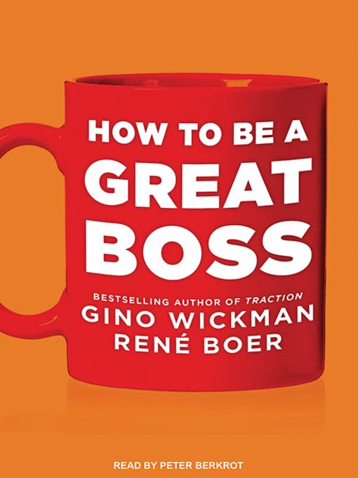 How to Be a Great Boss