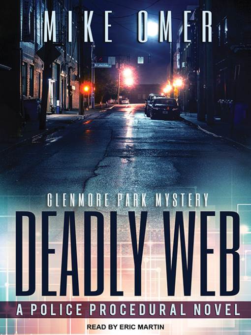 Deadly Web--A Police Procedural Novel