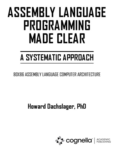 Assembly Language Programming Made Clear