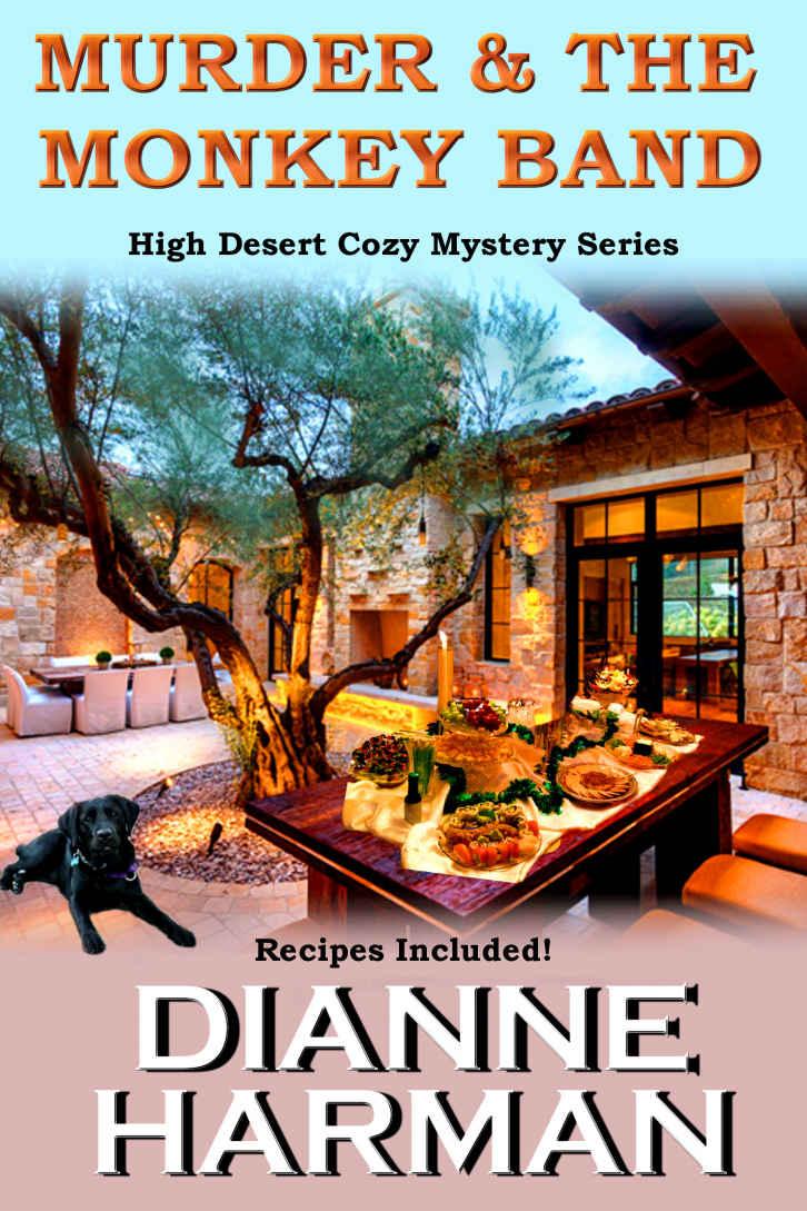 Murder and The Monkey Band (High Desert Cozy Mystery Series)