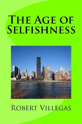 The Age of Selfishness