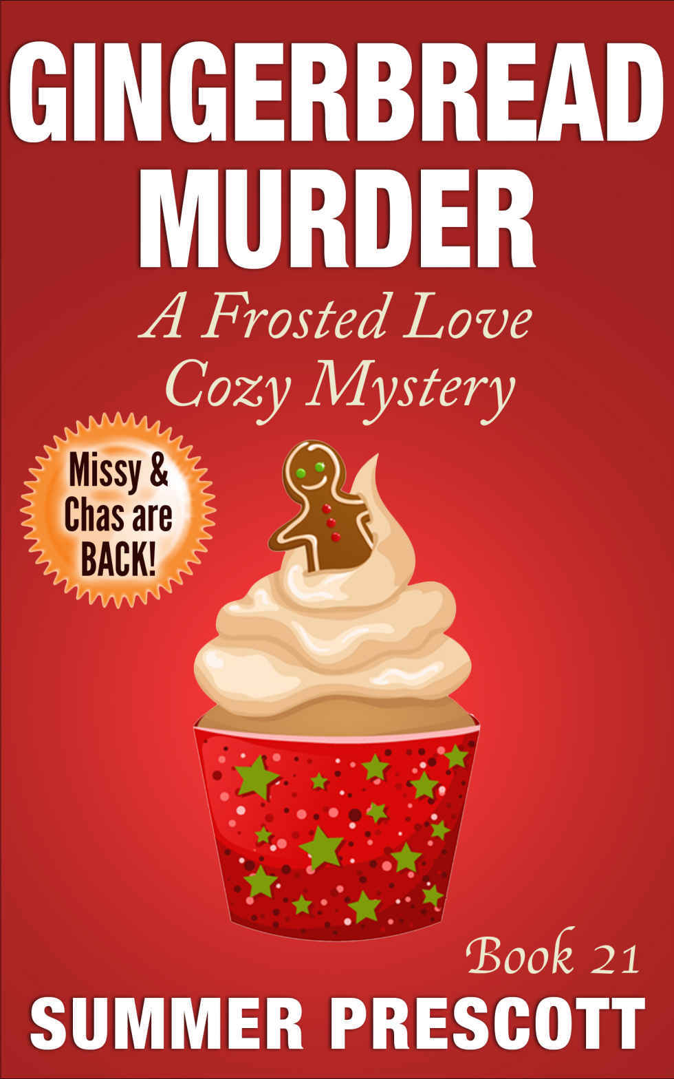 Gingerbread Murder: A Frosted Love Cozy Mystery - Book 21 (Frosted Love Cozy Mysteries)