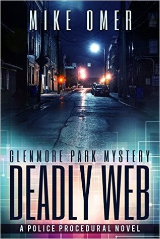 Deadly Web: A Police Procedural Novel (Glenmore Park)