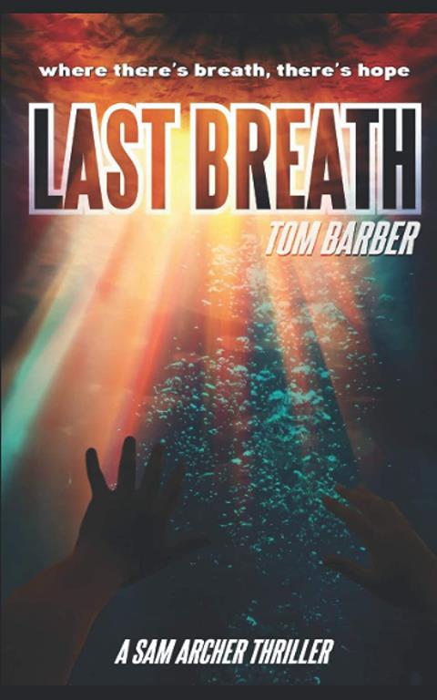 Last Breath (Sam Archer) (Volume 8)