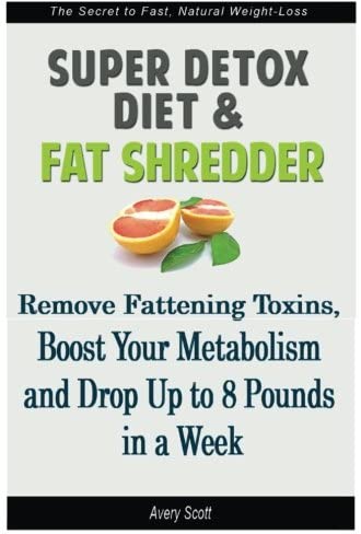 Super Detox Diet &amp; Fat Shredder