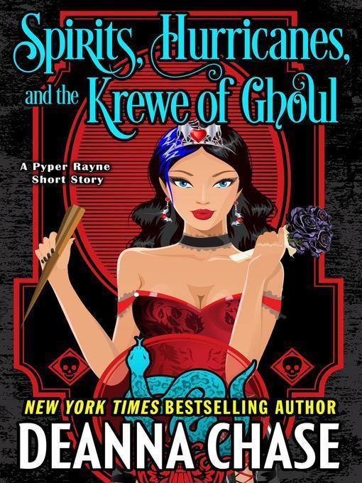 Spirits, Hurricanes, and the Krewe of Ghoul (A Pyper Rayne Short Story)