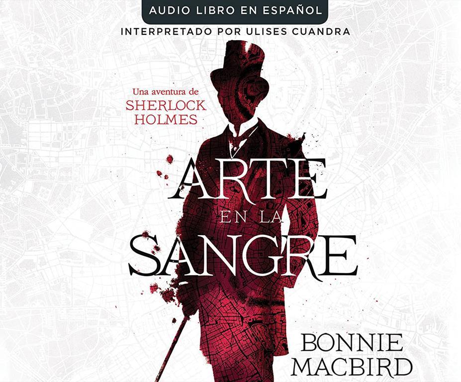 Arte en la sangre (Art in the Blood): A Breathtaking Thriller (Una aventura de Sherlock Holmes) (Spanish Edition)