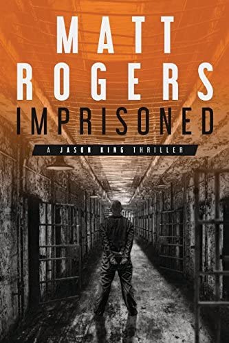 Imprisoned: A Jason King Thriller (Jason King Series)