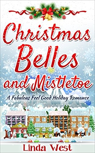 Christmas Belles and Mistletoe: A Kissing Bridge Romance Novel -Fabulously Funny Feel Good Holiday Romance (Love on Kissing Bridge Mountain)