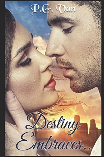 Destiny Embraces.. (The Pure Destiny Series)