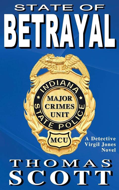 STATE OF BETRAYAL (Virgil Jones Mystery Thriller Series)