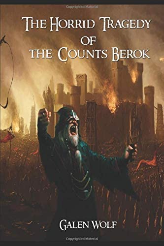 The Horrid Tragedy of the Counts Berok: A Comedy Fantasy