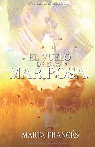 El vuelo de una mariposa (Spanish Edition)