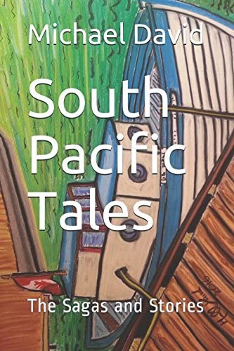 South Pacific Tales: The Sagas and Stories