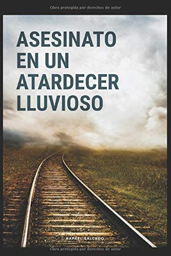 Asesinato en un atardecer lluvioso (Spanish Edition)