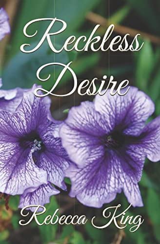 Reckless Desire (Saved By Desire Series)