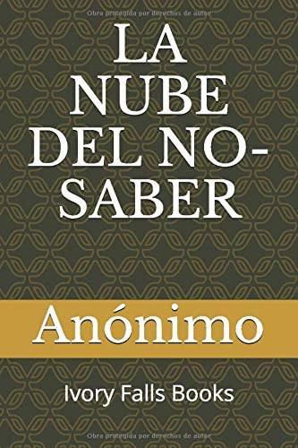 LA NUBE DEL NO-SABER (Spanish Edition)