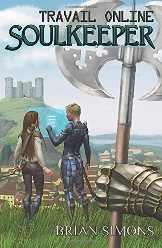 Travail Online: Soulkeeper: A LitRPG Series