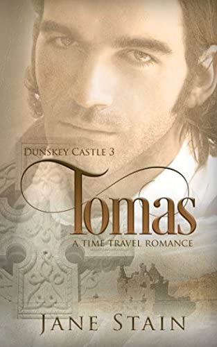 Tomas: A Time Travel Romance (Dunskey Castle)