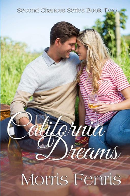 California Dreams (Second Chances Series #2)