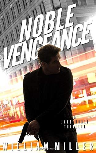 Noble Vengeance (Jake Noble Series)