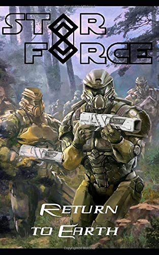 Star Force: Return to Earth (Star Force Universe)