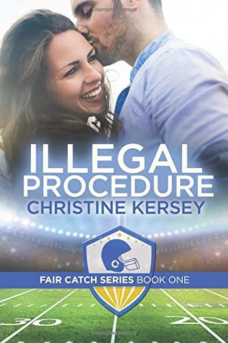 Illegal Procedure (Fair Catch Series, Book One)