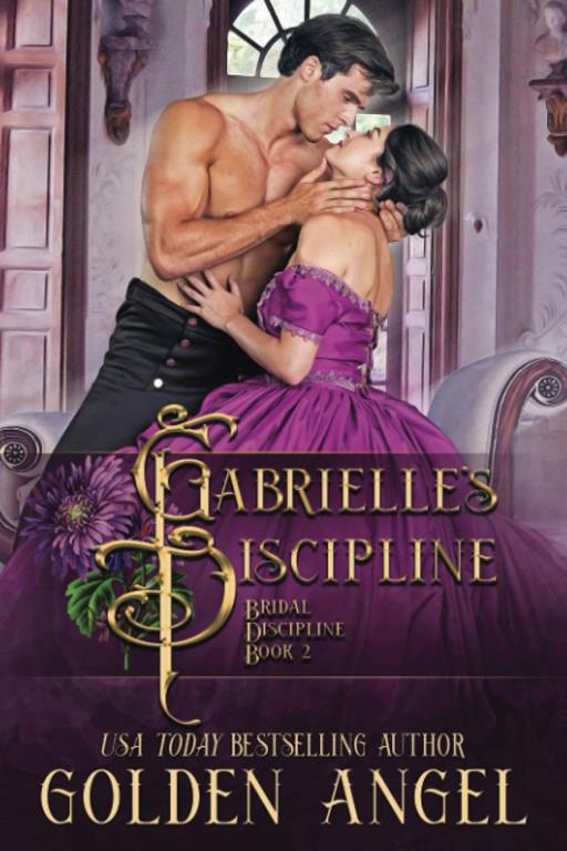 Gabrielle's Discipline (Bridal Discipline)