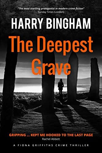 The Deepest Grave (Fiona Griffiths Crime Thriller Series)