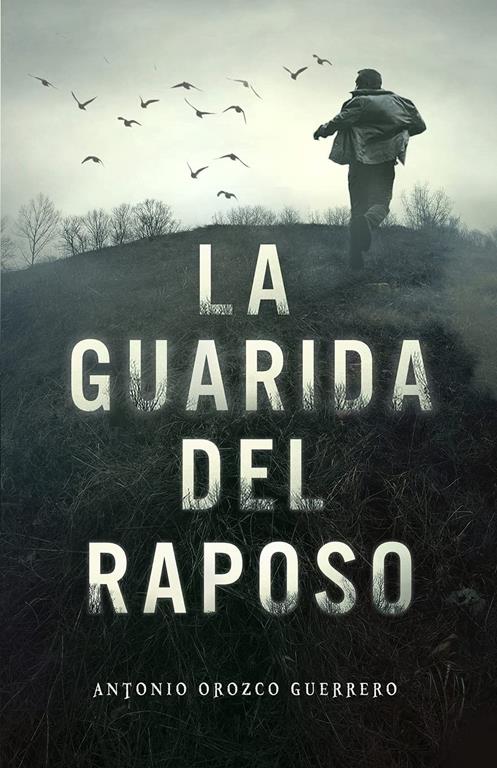 La guarida del raposo (Spanish Edition)