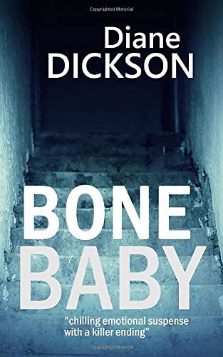 BONE BABY: chilling emotional suspense with a killer ending