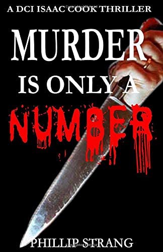 Murder is only a Number (DCI Cook Thriller Series)