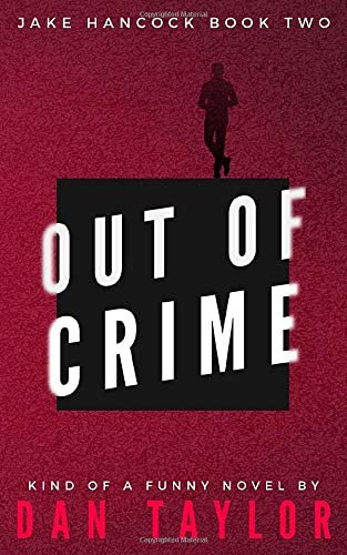 Out of Crime (Jake Hancock Private Investigator Mystery series)