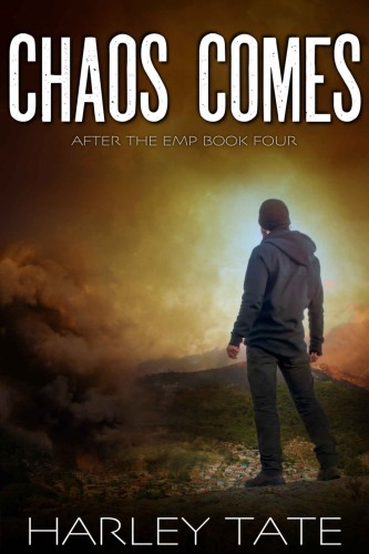 Chaos Comes: A Post-Apocalyptic Survival Thriller (After the EMP)