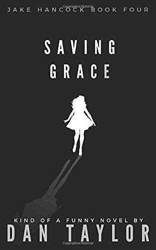 Saving Grace (Jake Hancock Private Investigator Mystery series)