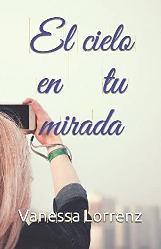 El cielo en tu mirada (Spanish Edition)