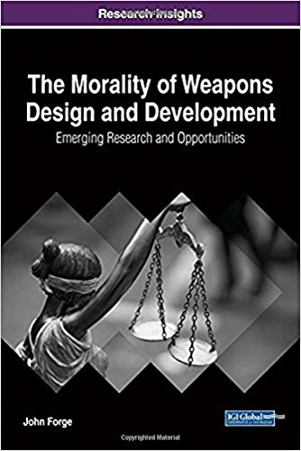 The Morality of Weapons Design and Development