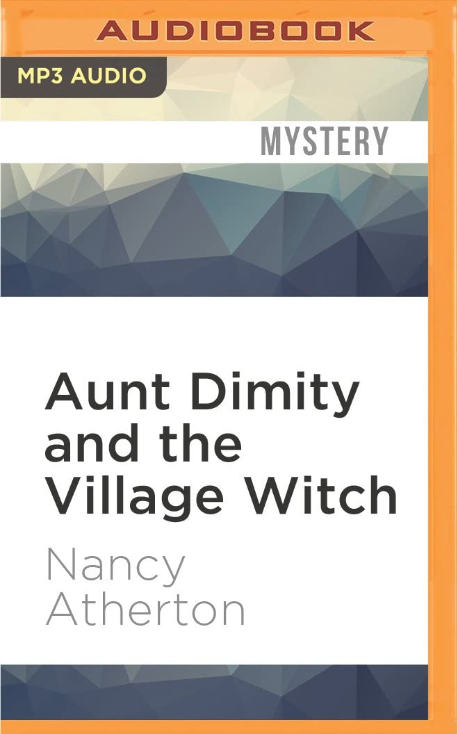 Aunt Dimity and the Village Witch