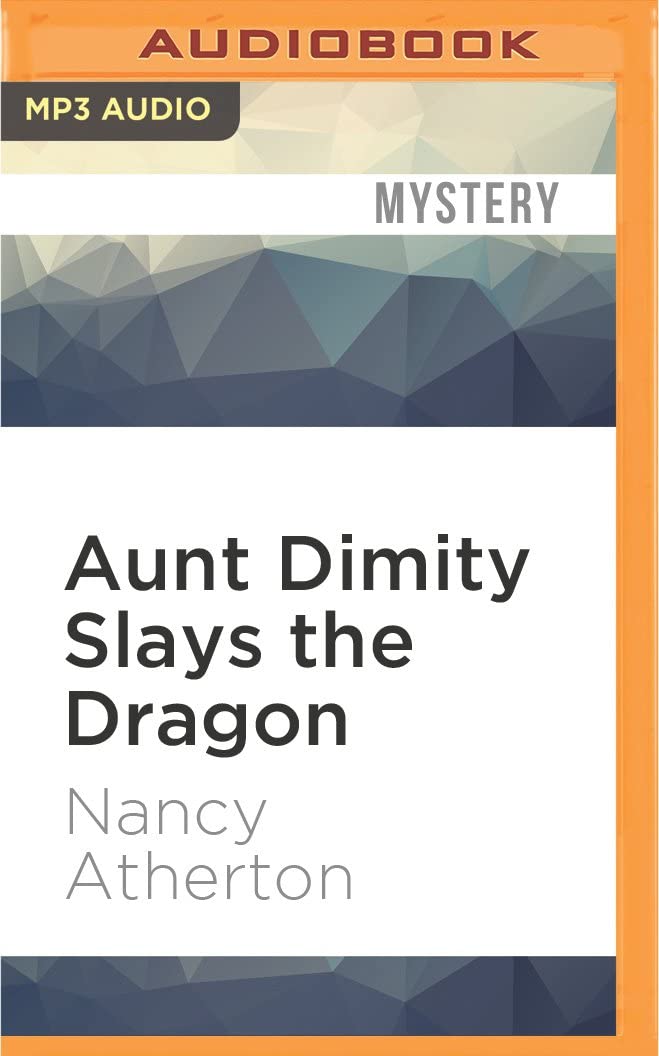 Aunt Dimity Slays the Dragon