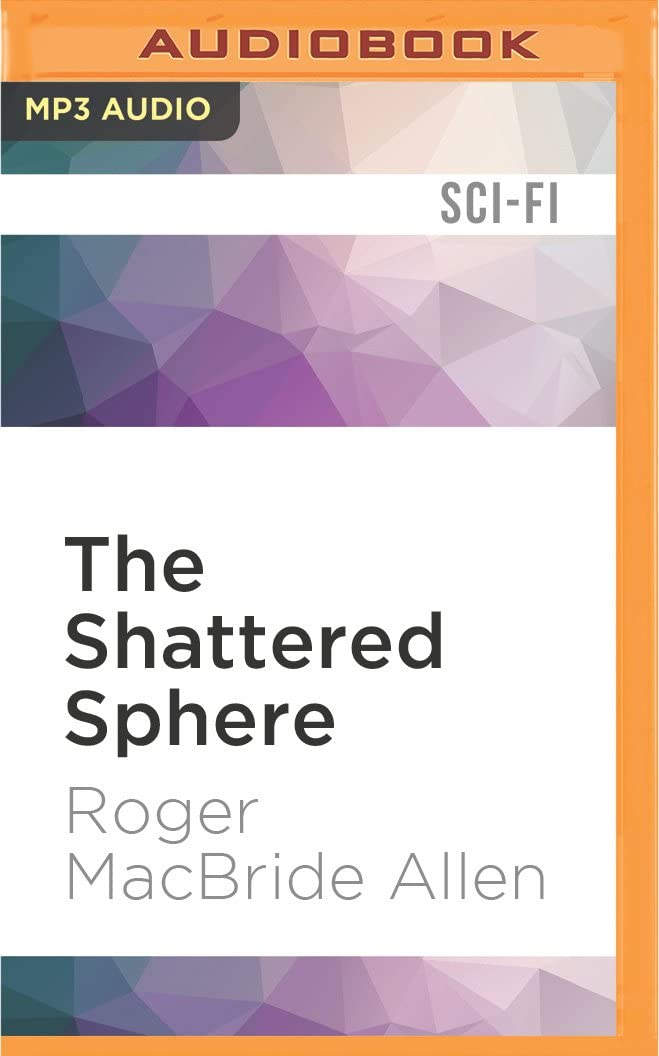 Shattered Sphere, The (Hunted Earth)