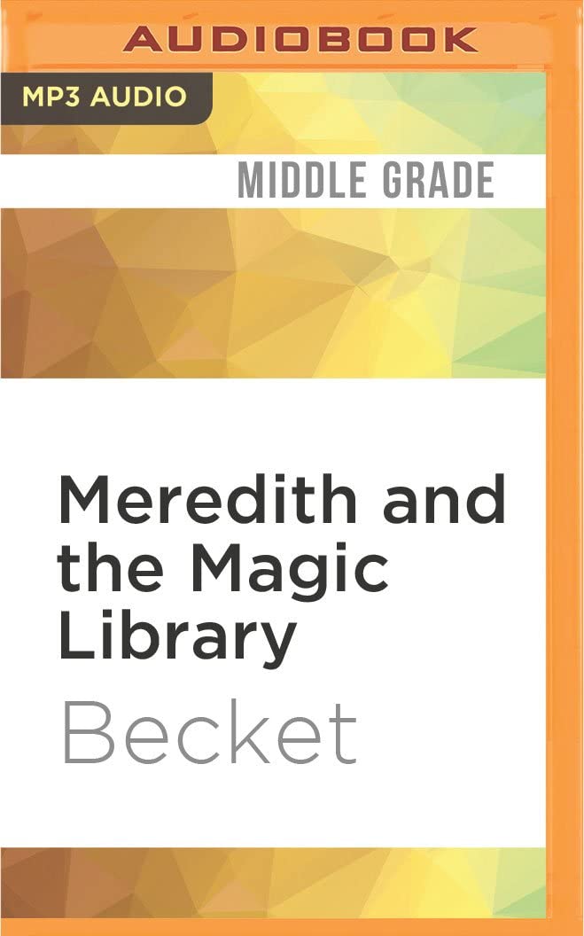 Meredith and the Magic Library (Steampunk Sorcery)