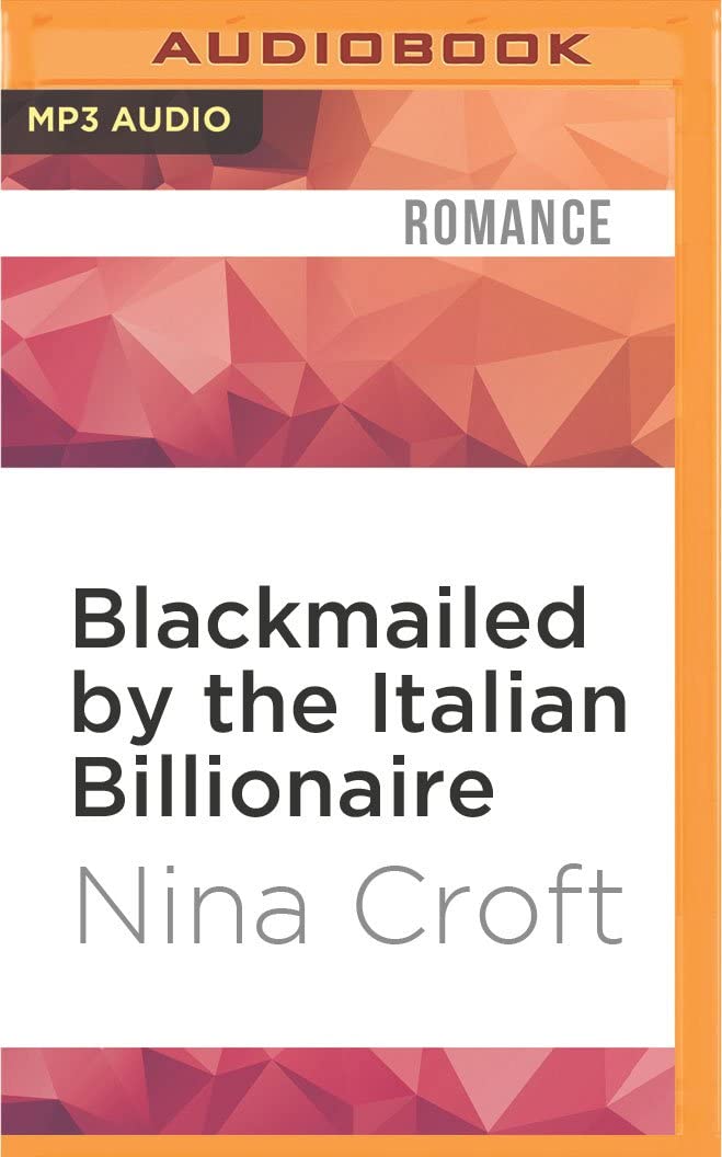 Blackmailed by the Italian Billionaire