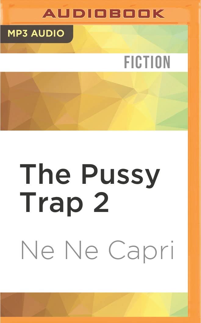 Pussy Trap 2, The (The Pussy Trap)