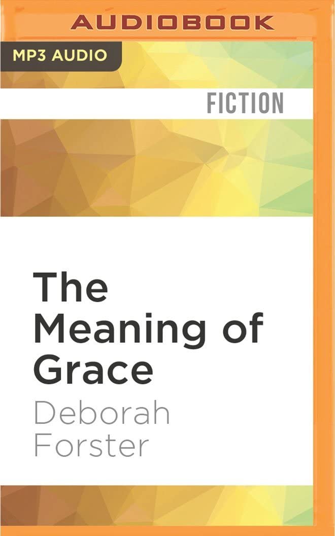 Meaning of Grace, The