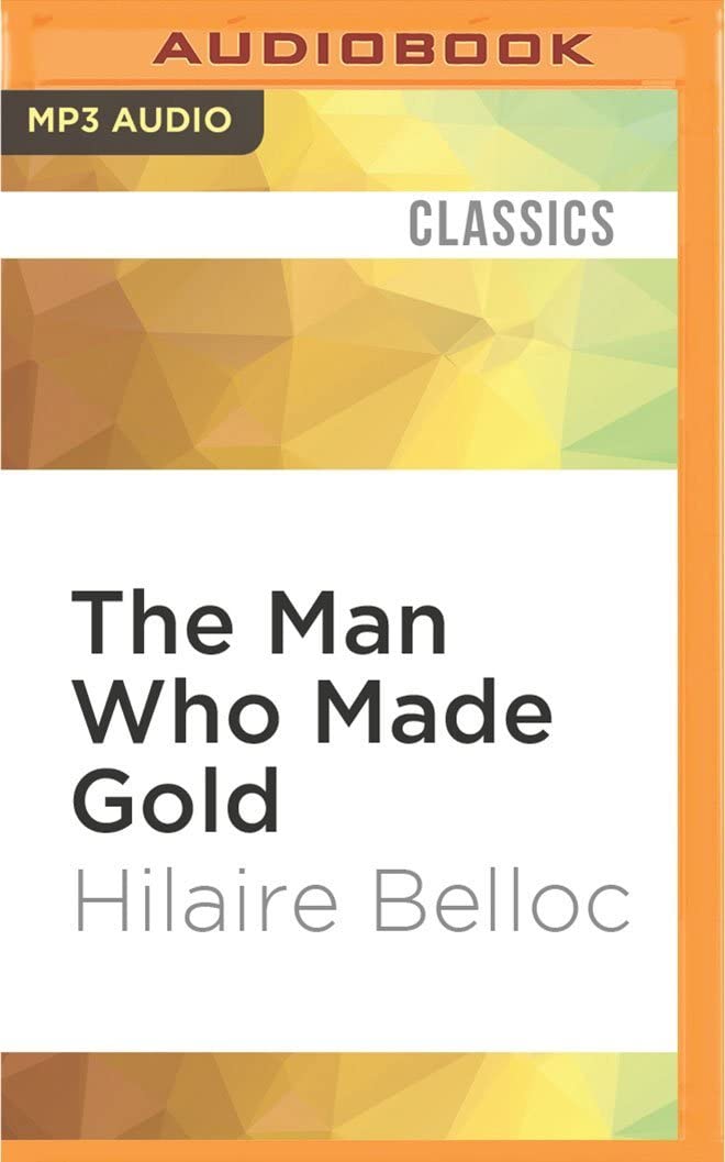 Man Who Made Gold, The