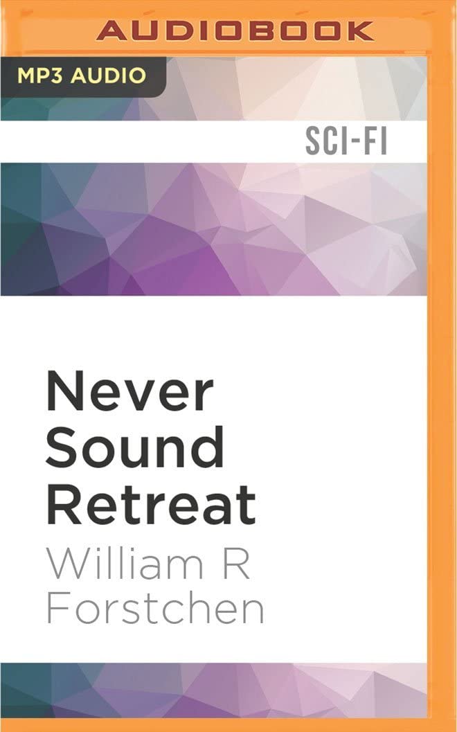 Never Sound Retreat (Lost Regiment)