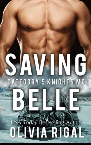 Saving Belle (A Category 5 Knights MC Romance Book)