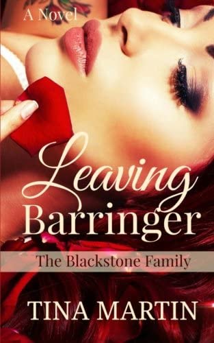 Leaving Barringer (The Blackstone Family) (Volume 2)