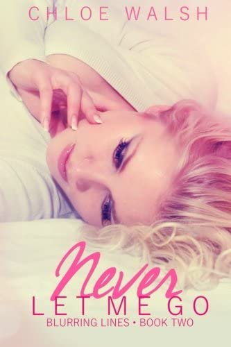 Never Let me Go: Blurring Lines &ndash; Book Two