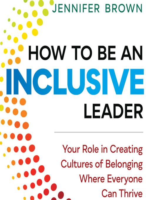 How to Be an Inclusive Leader